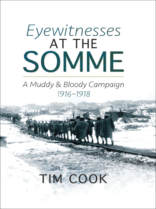 Title details for Eyewitnesses at the Somme by Tim Cook - Wait list
